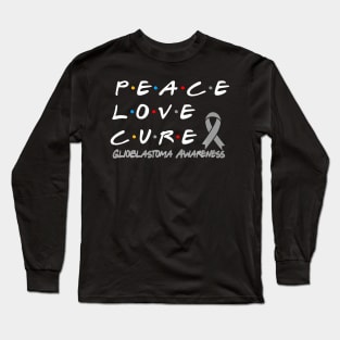 Glioblastoma Awareness Peace Love Cure Long Sleeve T-Shirt